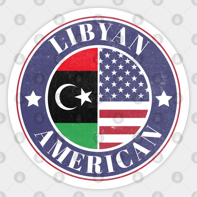 Proud Libyan-American Badge - Libya Flag Sticker by Yesteeyear